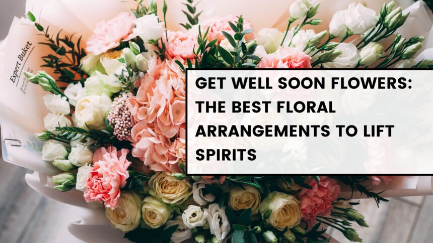 Get Well Soon Flowers